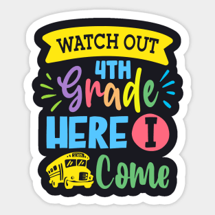 Watch Out 4th Grade Here I Come | Funny First Day of School Teacher Girls & Boys Sticker